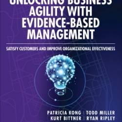 Unlocking Business Agility with Evidence-Based Management - Kong
