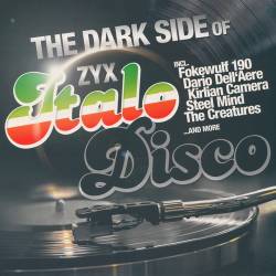 The Dark Side Of Italo Disco Vol.1 (Vinyl Rip) (2021) WavPack - Italo Disco