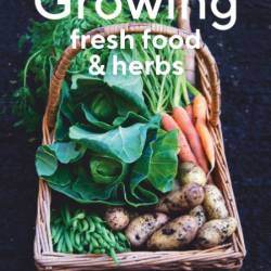 Growing Fresh Foods  Herbs 2025