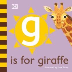G is for Giraffe - DK, Kate Slater