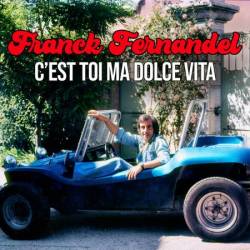 Franck Fernandel - C'est Toi Ma Dolce Vita (Edition Deluxe) (1975)