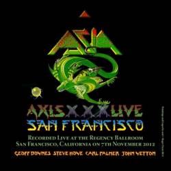 Asia - Axis XXX Live San Francisco (Live at The Regency Ballroom, San Francisco, CA, 7th November (2012) (2025)