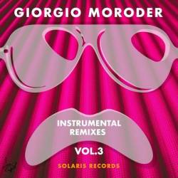 Giorgio Moroder - Instrumental Remixes, Vol. 3 (2025)