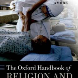 The Oxford Handbook of Religion and Economic Ethics - Barrera, Albino Amore, Roy C.
