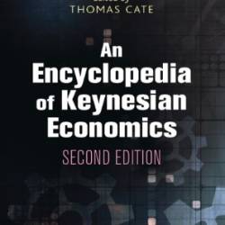 An Encyclopedia of Keynesian Economics. - Cate, Thomas