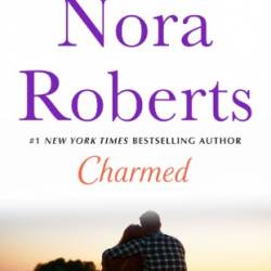 Charmed - Nora Roberts