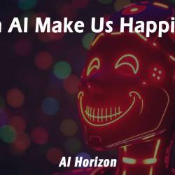Ai For Happiness