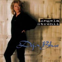 Angela Strehli - Deja Blue (1998) [Lossless+Mp3]