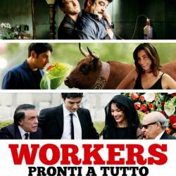    / Workers - Pronti a tutto (2012) DVDRip