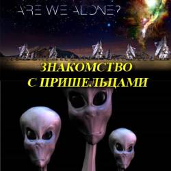    / Aliens: Are We Alone? (2013) HDTVRip