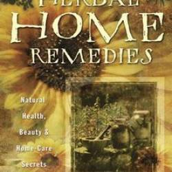 Jude's Herbal Home Remedies: Natural Health, Beauty & Home-Care Secrets