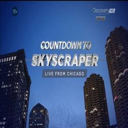    :   / Countdown to Skyscraper: Live From Chicago (2014) HDTV 1080i