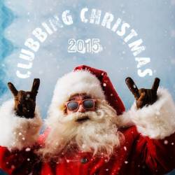 Clubbing Christmas 2015 (2014)