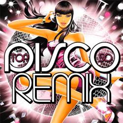 Top 50 Disco Remix (2014)