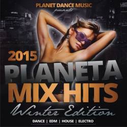 Planeta Mix Hits 2015. Winter Edition (2015)