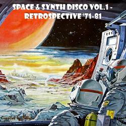 Space & Synth Disco Vol.1 - Retrospective '71-81 (2015) MP3