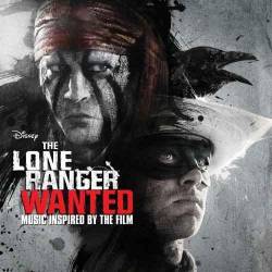   / The Lone Ranger: Wanted (2013/Soundtrack)