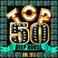 Top 50 Deep House [June 2015] (2015)