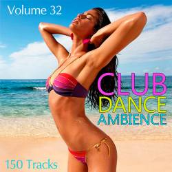 Club Dance Ambience Vol.32 (2015)