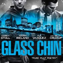   / Glass Chin (2014/WEB-DLRip)