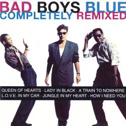 Bad Boys Blue - Completely Remixed (1994) [Lossless+Mp3]
