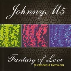 JohnnyM5 - Fantasy Of Love [Extended & Remixed] (2009)[Lossless+Mp3]