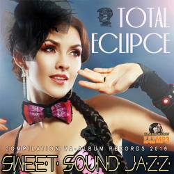 Total Eclipce: Sweet Sound Jazz (2016) MP3