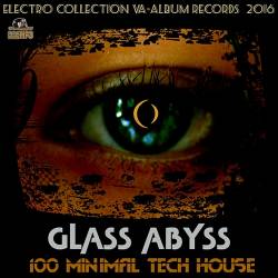 Glass Abyss: Techno House Mega Mix (2016) MP3