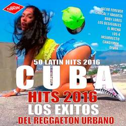 Cuba Hits 2016 - Los Exitos del Reggaeton Urbano (2016)