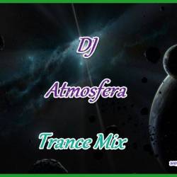 DJ Atmosfera - Trance Music (2016)