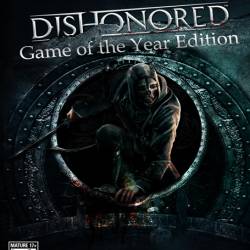 Dishonored - Game of the Year Edition (1.4.1 + DLC/2013/RUS/ENG/ RePack  =nemos=)