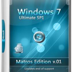Windows 7 Ultimate SP1 x86/x64 Updates end of support v.01 by Matros (RUS/2017)
