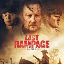  / Last Rampage (2017) WEB-DLRip/WEB-DL 720p/WEB-DL 1080p
