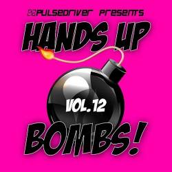 Pulsedriver Presents Hands Up Bombs Vol.12 (2018)