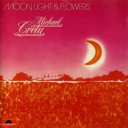 Michael Cretu - Moon,Light & Flowers (1979)