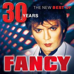 Fancy - 30 Years: The New Best Of Album (2018) Mp3