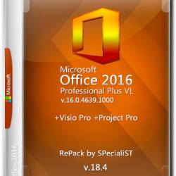 Microsoft Office 2016 Pro Plus + Visio + Project 16.0.4639.1000 VL x86 RePack by SPecialiST v.18.4 (RUS)