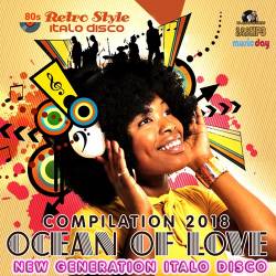 Ocean Of Love: New Generation Italo Disco (2018) Mp3