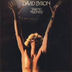 David Byron [ex-Uriah Heep] - Take No Prisoners (1975) FLAC/MP3