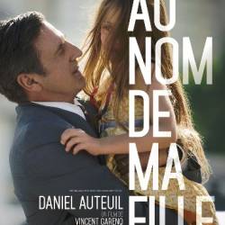     / Au nom de ma fille ( ) [2014, BDRip]