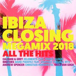 Ibiza Closing Megamix 2018 - All The Hits (2018)