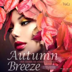 Autumn Breeze Vol.2 - Chill Sounds for Relaxing Moments (2018)