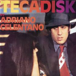 Adriano Celentano - Tecadisk (1977) FLAC/MP3