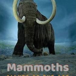  -    / Mammoths. Giants of the Ace (2014) HDTVRip