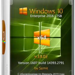 Windows 10 Enterprise LTSB x64 14393.2791 by Semit (ENG/RUS/UKR/2019)