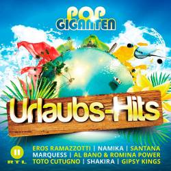 Pop Giganten Urlaubs-Hits (2019)