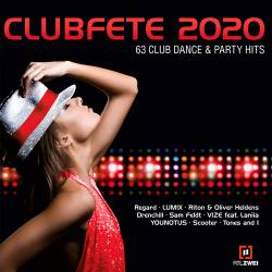 Clubfete 2020: 63 Club Dance & Party Hits (2019)