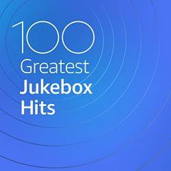 100 Greatest Jukebox Hits (2020)
