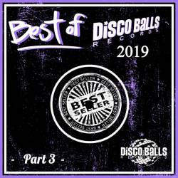 Best Of Disco Balls Records 2019 Part 3 (2020) MP3