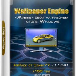 Wallpaper Engine v.1.1.341 RePack  Canek77 (MULTi/RUS/2020)